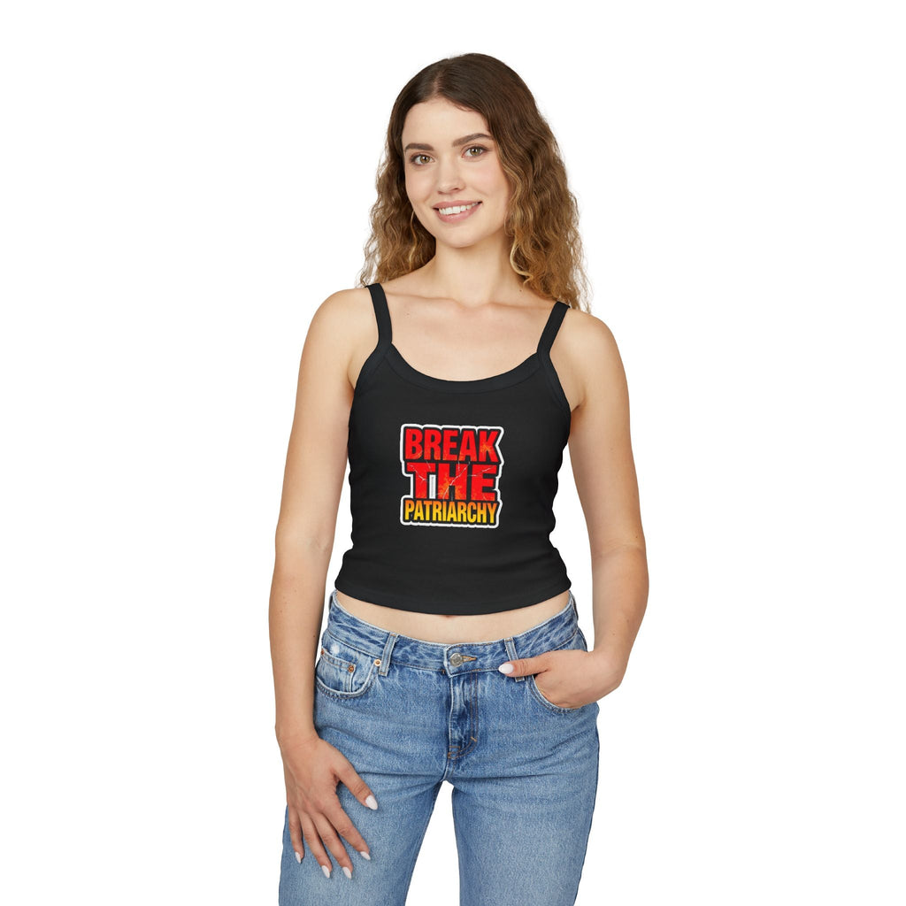Women's Spaghetti Strap Tank Top - "Break the Patriarchy" Statement Tee - EqualiTees.Me