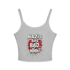 Women's Spaghetti Strap Tank Top - "Nazis Are Bad, MMK?" Graphic Tee for Social Justice Advocates - EqualiTees.Me